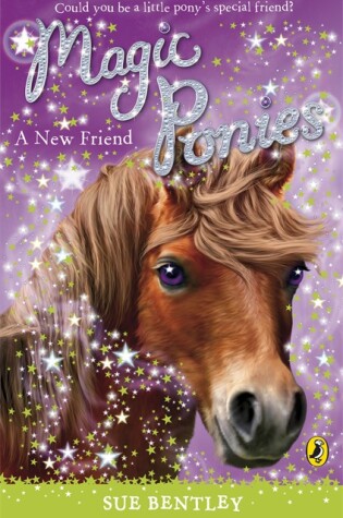 Cover of Magic Ponies a New Friend