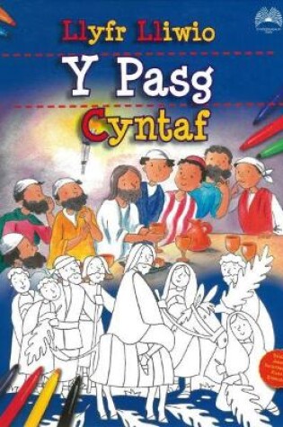 Cover of Llyfr Lliwio y Pasg Cyntaf