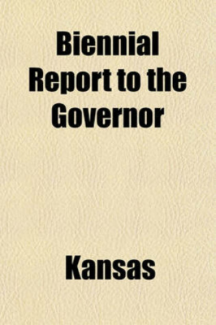 Cover of Biennial Report to the Governor