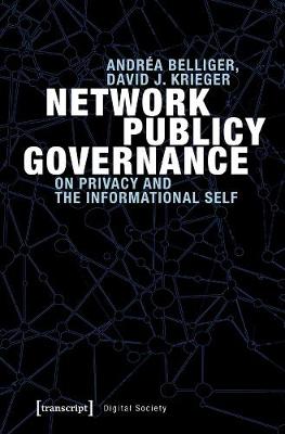 Book cover for Network Publicy Governance – On Privacy and the Informational Self