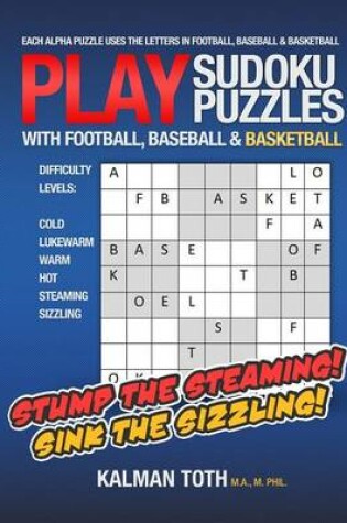 Cover of Play Sudoku Puzzles with Football, Baseball & Basketball