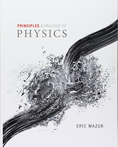 Book cover for Principles of Physics, Chapters 1-34 (Integrated Component); Practice of Physics, Chapters 1-34 (Integrated Component); Modified Masteringphysics with Pearson Etext -- Valuepack Access Card -- For Principles and Practice of Physics