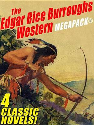 Book cover for The Edgar Rice Burroughs Western Megapack (R)