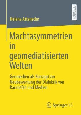 Book cover for Machtasymmetrien in geomediatisierten Welten