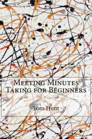 Cover of Meeting Minutes Taking for Beginners