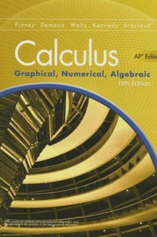 Cover of ADVANCED PLACEMENT CALCULUS 2016 GRAPHICAL NUMERICAL ALGEBRAIC FIFTH EDITION STUDENT EDITION