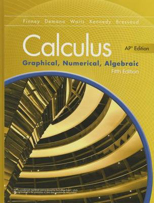 Book cover for ADVANCED PLACEMENT CALCULUS 2016 GRAPHICAL NUMERICAL ALGEBRAIC FIFTH EDITION STUDENT EDITION