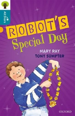 Book cover for Oxford Reading Tree All Stars: Oxford Level 9 Robot's Special Day