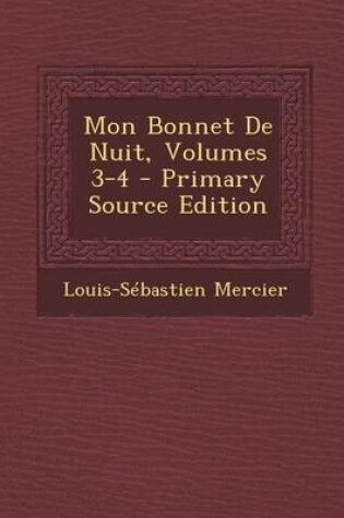 Cover of Mon Bonnet de Nuit, Volumes 3-4
