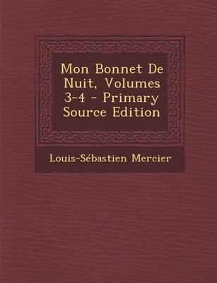 Book cover for Mon Bonnet de Nuit, Volumes 3-4