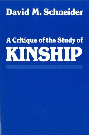 Cover of A Critique of the Study of Kinship