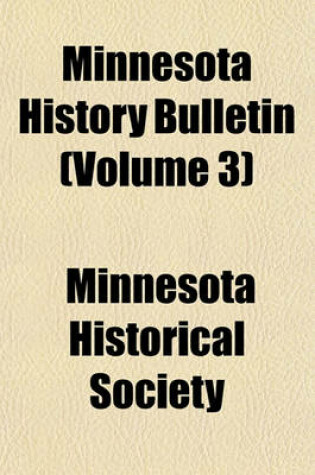 Cover of Minnesota History Bulletin (Volume 3)