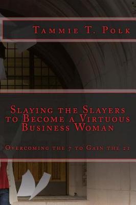 Book cover for Slaying the Slayers to Become a Virtuous Business Woman