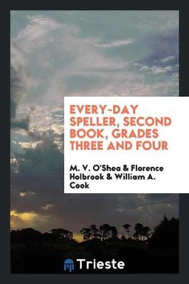 Book cover for Every-Day Speller, Second Book, Grades Three and Four