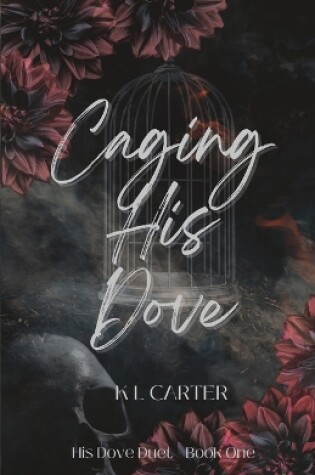 Cover of Caging His Dove