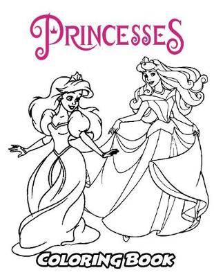 Book cover for Princesses Coloring Book