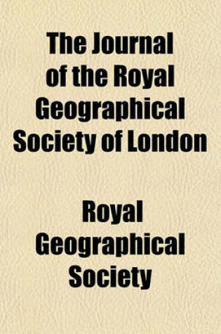 Cover of The Journal of the Royal Geographical Society of London (Volume 6)