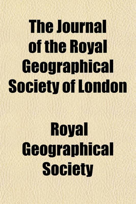 Book cover for The Journal of the Royal Geographical Society of London (Volume 6)