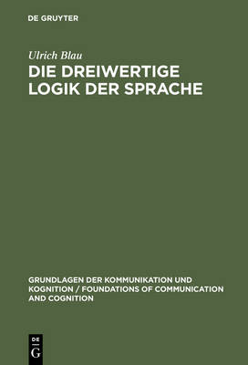 Book cover for Die dreiwertige Logik der Sprache