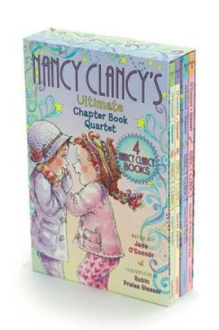 Cover of Fancy Nancy: Nancy Clancy's Ultimate Chapter Book Quartet