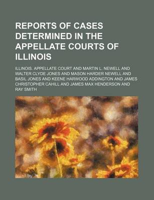 Book cover for Reports of Cases Determined in the Appellate Courts of Illinois (Volume 125)