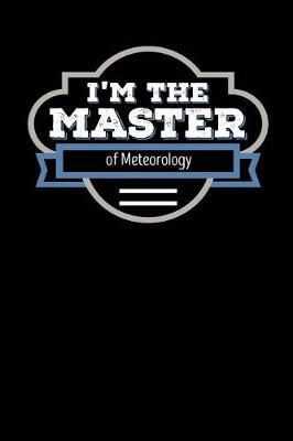 Book cover for I'm the Master of Meteorology