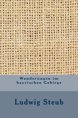 Book cover for Wanderungen Im Bayrischen Gebirge