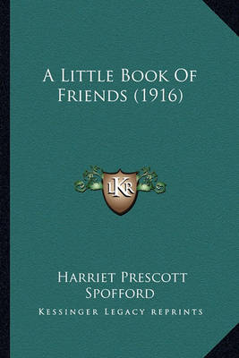 Book cover for A Little Book of Friends (1916) a Little Book of Friends (1916)