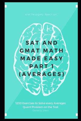 Book cover for SAT and GMAT Math Made Easy Part 1 (Averages)