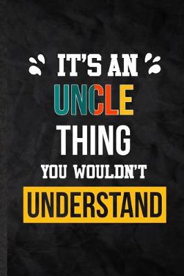 Book cover for It's an Uncle Thing You Wouldn't Understand