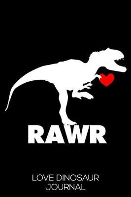Book cover for Rawr Love Dinosaur Journal