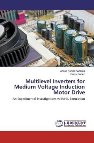 Cover of Multilevel Inverters for Medium Voltage Induction Motor Drive