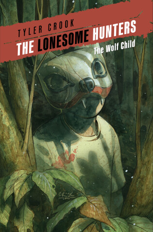 Cover of The Lonesome Hunters: The Wolf Child