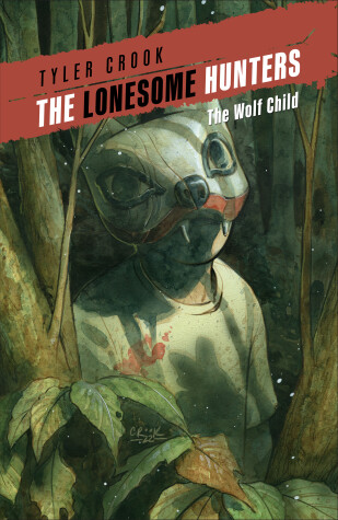 Book cover for The Lonesome Hunters: The Wolf Child