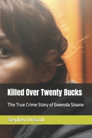 Cover of Killed Over Twenty Bucks