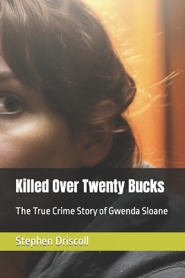 Book cover for Killed Over Twenty Bucks