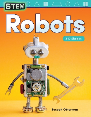 Cover of STEM: Robots: 3-D Shapes