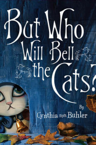 Cover of But Who Will Bell the Cats?