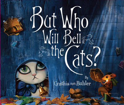 Book cover for But Who Will Bell the Cats?