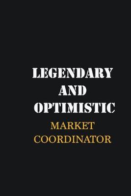 Book cover for Legendary and Optimistic Market Coordinator