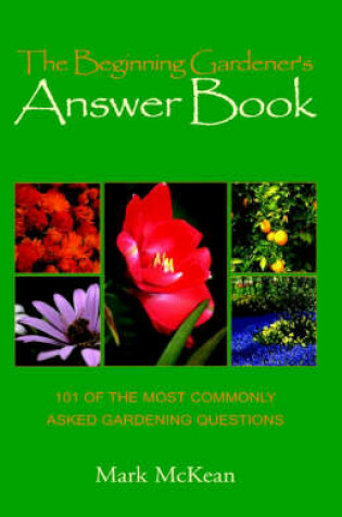 Cover of The Beginning Gardener's Answer Bk.