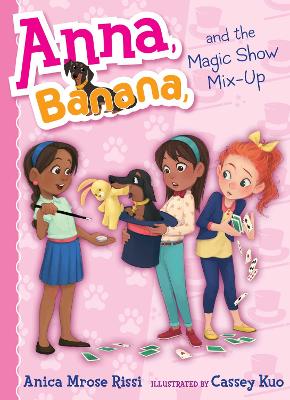 Book cover for Anna, Banana, and the Magic Show Mix-Up