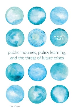 Cover of Public Inquiries, Policy Learning, and the Threat of Future Crises