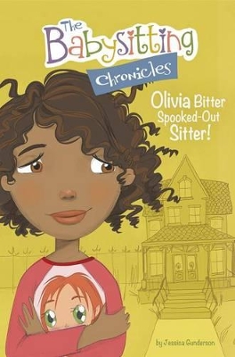 Book cover for Olivia Bitter, Spooked-Out Sitter!