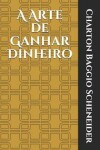 Book cover for A Arte de Ganhar Dinheiro