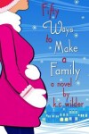 Book cover for Fifty Ways to Make a Family