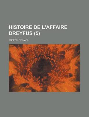 Book cover for Histoire de L'Affaire Dreyfus (5 )