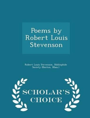 Book cover for Poems by Robert Louis Stevenson - Scholar's Choice Edition