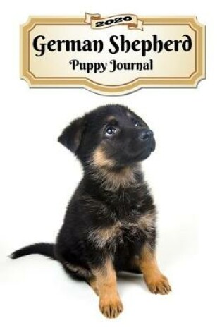 Cover of 2020 German Shepherd Puppy Journal