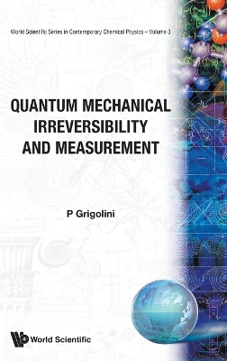 Book cover for Quantum Mechanical Irreversibility And Measurement